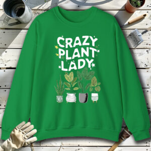 Crazy-Plant-Lady-2-2-Green-Sweatshirt.jpg