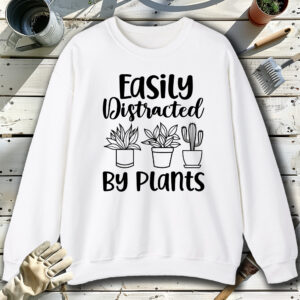 Easily-Distracted-By-Plants-2-White-Sweatshirt.jpg