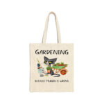 Gardening Because Murder Is Wrong 3 Natural Tote Bag