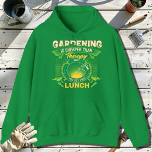 Gardening-Is-Cheaper-Than-Therapy-Green-Hoodie.jpg