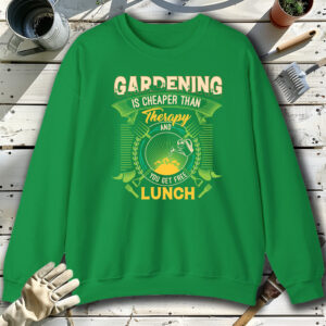 Gardening-Is-Cheaper-Than-Therapy-Green-Sweatshirt.jpg