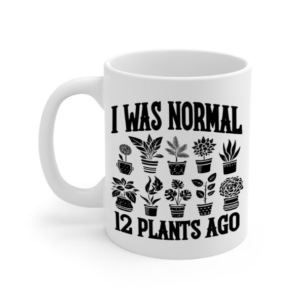 I Normal 12 Plants Ago White Mug Left