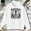 Introverted-Discuss-Plants-White-Hoodie.jpg