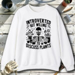 Introverted-Discuss-Plants-White-Sweatshirt.jpg