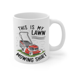 Lawn Mowing Shirt White Mug Right