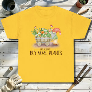 Life-Is-Short-Buy-More-Plants-Yellow-T-Shirt.jpg