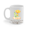 May All Your Weeds Be Wildflowers White Mug Left