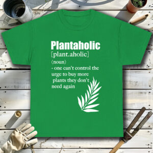 Plantaholic-Definition-Green-T-Shirt.jpg