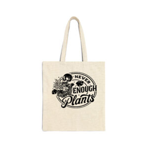 Skeleton Never Enought Plants 2 Natural Tote Bag