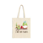 Sometimes I Wet My Plants Natural Tote Bag