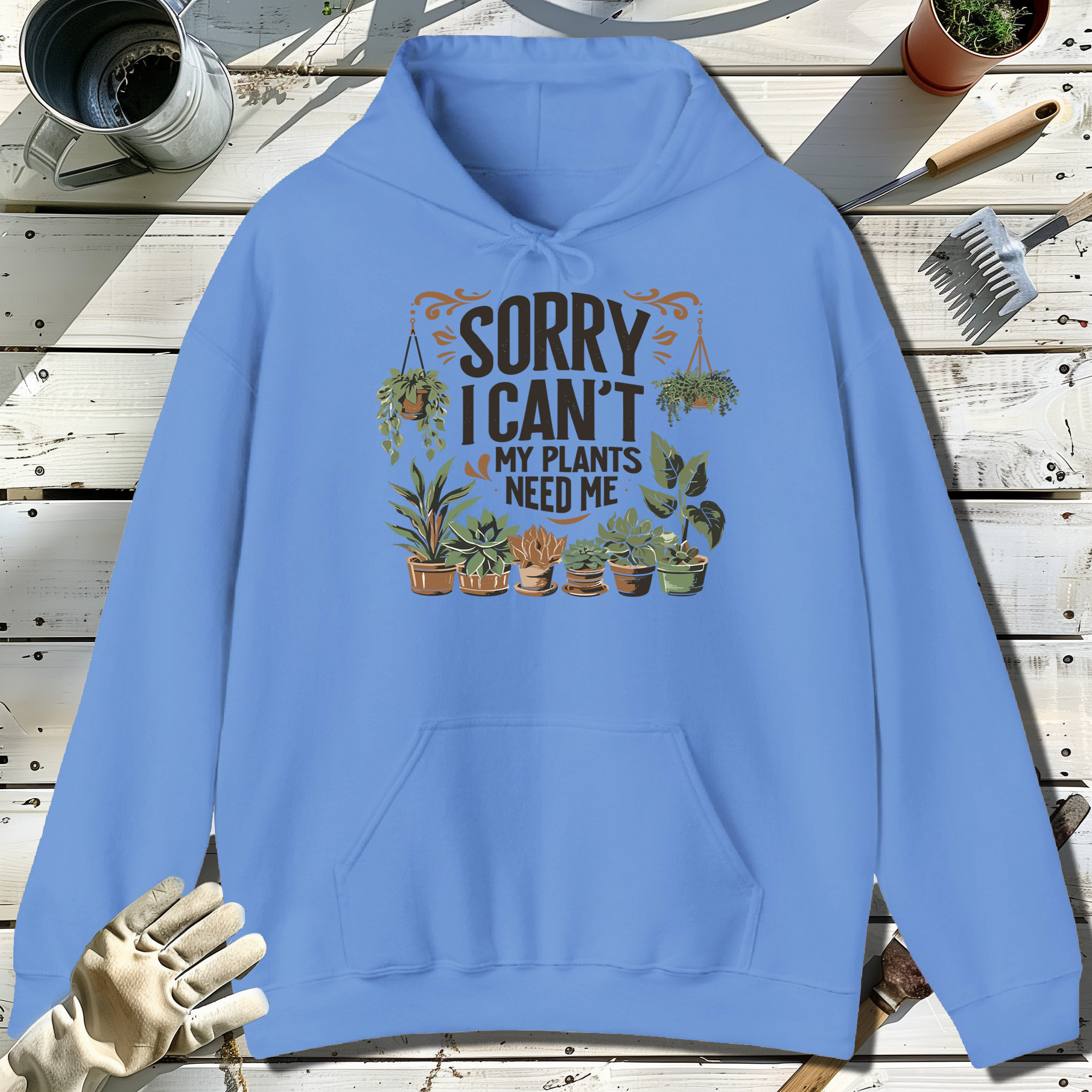 Sorry-I-Cant-Plants-Need-Me-Blue-Hoodie.jpg