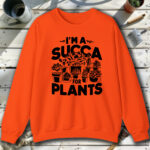 Succa-For-Plants-Orange-Sweatshirt.jpg