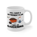 Yes, I Have a Retirment Plan White Mug Right